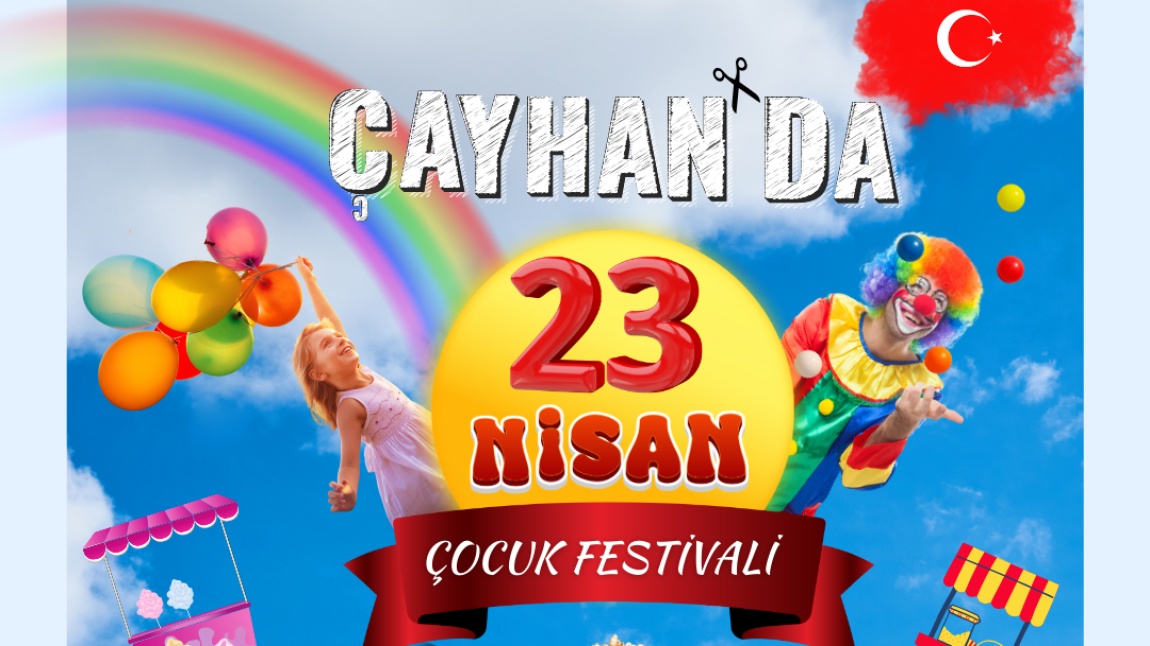 OKULUMUZDA 23 NİSAN ULUSAL EGEMENLİK VE ÇOCUK BAYRAMI COŞKUSU